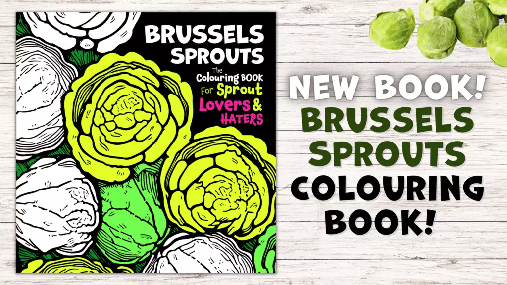 Brussels Sprouts Colouring Book for Brussel Sprout Lovers & Haters